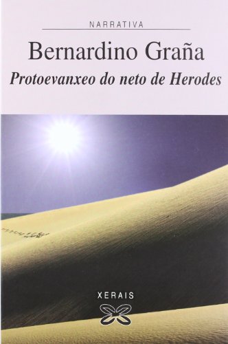 9788497825115: Protoevanxeo do neto de Herodes (Galician Edition)