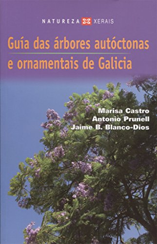 Imagen de archivo de GUA DAS RBORES AUTCTONAS E ORNAMENTAIS DE GALICIA. a la venta por KALAMO LIBROS, S.L.