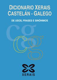 Imagen de archivo de Dicionario Xerais Casteln - Galego Ares Vzquez, Carme/Carballeira a la venta por Iridium_Books