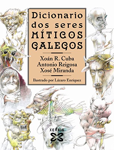 9788497828697: Dicionario Dos Seres Mticos Galegos / Dictionary of Gallegos Mythical Beings