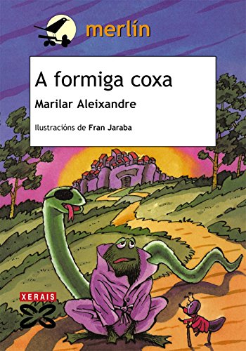 9788497828987: A formiga coxa (Infantil E Xuvenil-merlin) (Galician Edition)