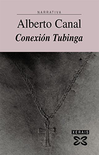 9788497829038: Conexin Tubinga (Edicion Literaria-narrativa)