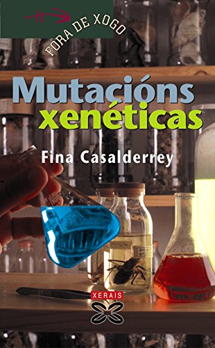 9788497829069: Mutacins xenticas (INFANTIL E XUVENIL - FRA DE XOGO)