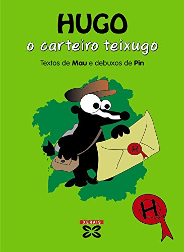 9788497829120: Hugo, o carteiro teixugo (Infantil E Xuvenil-polo Correo Do Vento) (Galician Edition)