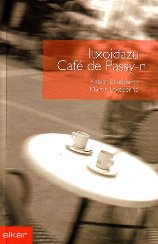 Stock image for Itxoidazu Caff de Passy-n for sale by AG Library