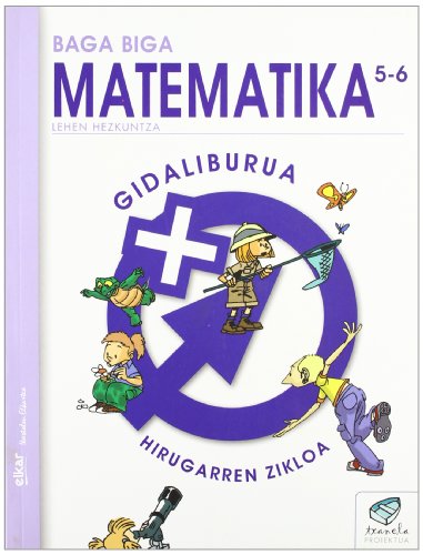 Stock image for TXANELA 5/6 - MATEMATIKA 5/6. GIDALIBURUA for sale by Librerias Prometeo y Proteo