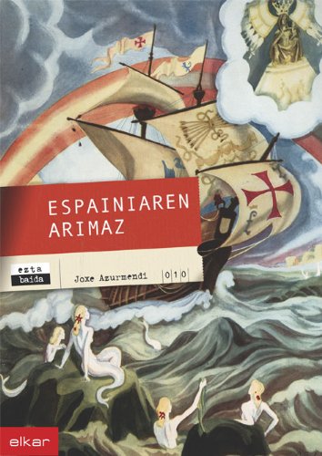 Imagen de archivo de ESPAINIAREN ARIMAZ a la venta por Librerias Prometeo y Proteo