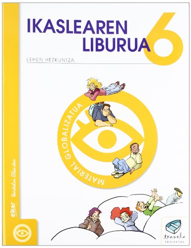 Txanela 6 - Ikaslearen liburua 6. Material globalizatua (6 liburuxka)