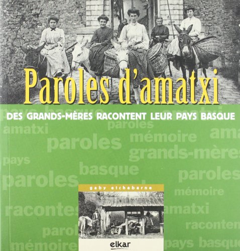 Beispielbild fr Paroles d'Amatxi zum Verkauf von medimops