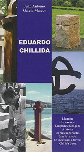 9788497836111: Eduardo Chillida: Lhomme et son oeuvre (SIN COLECCION)