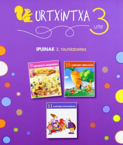 Stock image for Urtxintxa 3 urte - 3. hiruhilabeteko ipuinak (9-11) for sale by AG Library