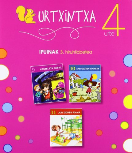 Stock image for Urtxintxa 4 urte - 3. hiruhilabeteko ipuinak (9-11) for sale by AG Library