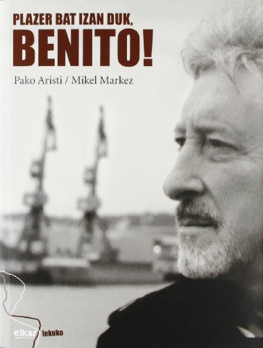 Imagen de archivo de Plazer bat izan duk, Benito! (Lekuko, Band 14) a la venta por medimops