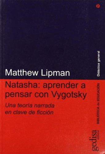 Imagen de archivo de NATASHA, APRENDER A PENSAR CON VYGOTSKY a la venta por KALAMO LIBROS, S.L.