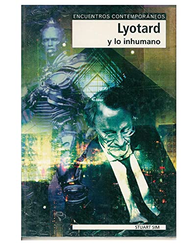 Stock image for LYOTARD Y LO INHUMANO for sale by Zilis Select Books