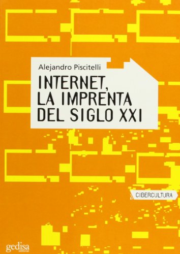 Beispielbild fr INTERNET, LA IMPRENTA DEL SIGLO XXI zum Verkauf von KALAMO LIBROS, S.L.