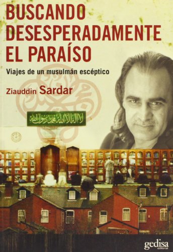 Buscando desesperadamente el paraÃ­so (9788497840798) by Sardar, Ziauddin