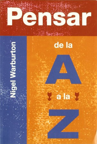 Stock image for Pensar De La A A La Z, De Nigel Warburton. Editorial Gedisa, Tapa Blanda En Espaol, 2005 for sale by Juanpebooks
