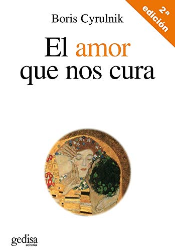 Beispielbild fr El Amor Que Nos Cura (Psicologa / Resiliencia) zum Verkauf von WorldofBooks