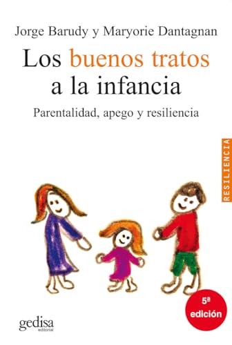 9788497840910: Los Buenos Tratos A La Infancia (PSICOLOGIA/ RESILIENCIA)