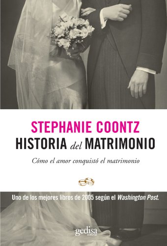9788497841214: Historia del Matrimonio: Como el Amor Conquisto el Matrimonio