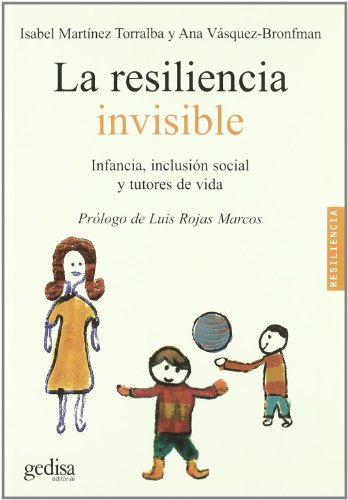 Imagen de archivo de La resiliencia invisible: Infancia, inclusin social y tutores de vida a la venta por Llibrenet