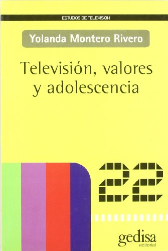 Imagen de archivo de TELEVISION, VALORES Y ADOLESCENCIA a la venta por KALAMO LIBROS, S.L.