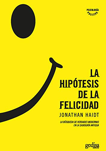 9788497841528: La hiptesis de la felicidad (Psicologa positiva) (Spanish Edition)