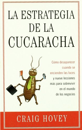 Stock image for La estretegia de la cucaracha/ The way of the cockroach (Nuevos Emprendedores) (Spanish Edition) for sale by PIGNATELLI