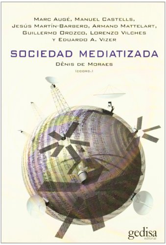 9788497841603: Sociedad mediatizada/ Mediatized Society (Bip (Biblioteca Iberoamericana De Pensamiento))