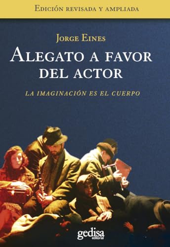 Alegato A Favor Del Actor (Arte Y Accion)