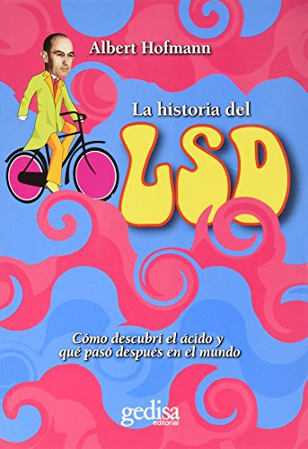 La historia del LSD (Testimonios) - Hofmann, Albert
