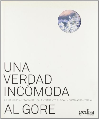 Imagen de archivo de Una verdad inc moda/ An Inconvenient Truth: La crisis planetaria del calentamiento global y como afrontarla/ The Planetary Emergency of Global Warming and What We Can Do About It a la venta por WorldofBooks