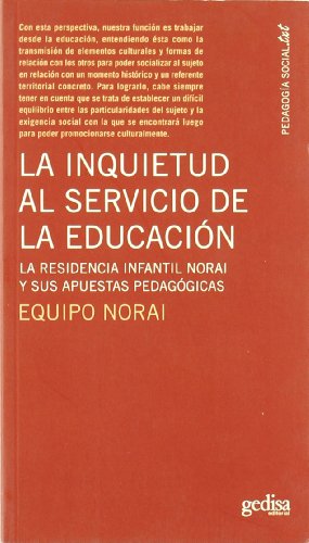 9788497842051: La Inquietud Al Servicio de la Educacion (Pedagogia Socia-txt)
