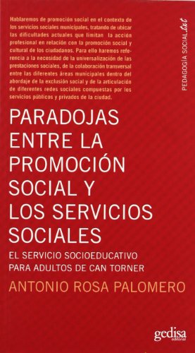 Imagen de archivo de PARADOJAS ENTRE PROMOCION SOCIAL Y SERVICIOS SOCIALES a la venta por KALAMO LIBROS, S.L.