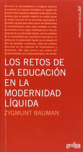 Imagen de archivo de LOS RETOS DE LA EDUCACION EN LA MODERNIDAD LIQUIDA a la venta por KALAMO LIBROS, S.L.
