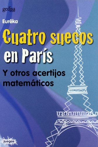 Cuatro suecos en París. Y otros acertijos matematicos