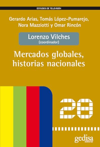 Imagen de archivo de Mercados globales, historias locales a la venta por MARCIAL PONS LIBRERO