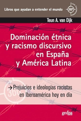 Beispielbild fr DOMINACIN TNICA Y RACISMO DISCURSIVO EN ESPAA Y AMERICA LATINA zum Verkauf von KALAMO LIBROS, S.L.