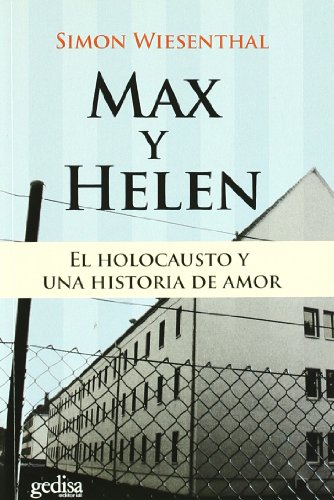 Beispielbild fr Max y Helen. El holocausto y una historia de amor (Biografias (gedisa)) zum Verkauf von medimops