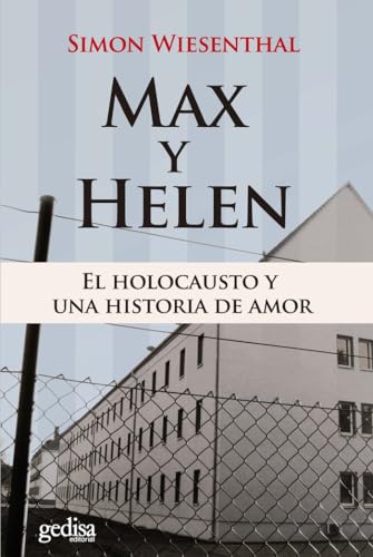 Max y Helen. El holocausto y una historia de amor (9788497843935) by Wiesenthal, Simon