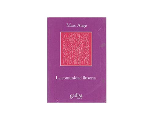 La comunidad ilusoria (Spanish Edition) (9788497845533) by Auge, Marc