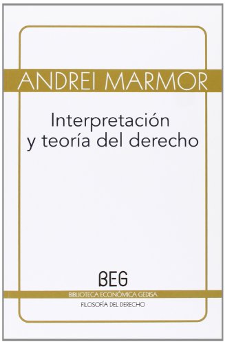 Imagen de archivo de Interpretacion Y Teoria Del Derecho (Beg) a la venta por Iridium_Books