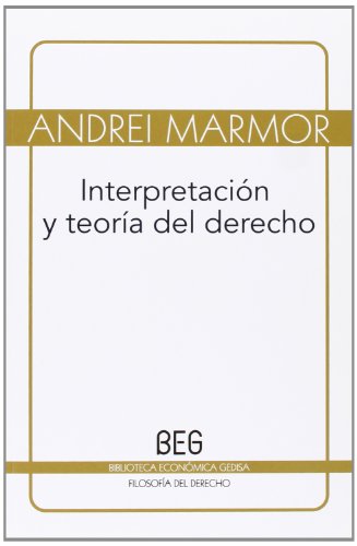 Stock image for Interpretacion Y Teoria Del Derecho (Beg) for sale by Iridium_Books