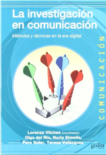 Imagen de archivo de La investigaci?n en comunicaci?n: M?todos y t?cnicas en la era digital (Spanish Edition) a la venta por SecondSale