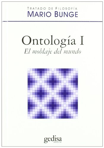 OntologÃ­a I. El moblaje del mundo (9788497846820) by Bunge, Mario
