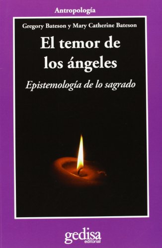 Stock image for EL TEMOR DE LOS ANGELES: Epistemologa de lo sagrado for sale by KALAMO LIBROS, S.L.