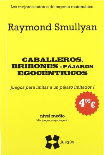 Imagen de archivo de CABALLEROS, BRIBONES Y PJAROS EGOCNTRICOS NIVEL MEDIO a la venta por Zilis Select Books