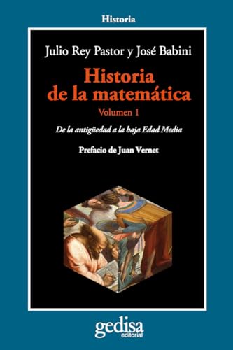 Imagen de archivo de HISTORIA DE LA MATEMATICA. VOLUMEN 1: DE LA ANTIGEDAD A LA BAJA EDAD MEDIA a la venta por KALAMO LIBROS, S.L.