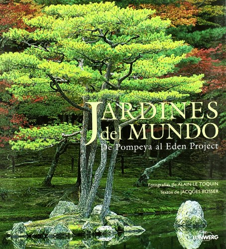 9788497852852: Jardines del mundo. De Pompeya al Eden Project